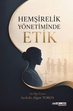 Hemşirelik Yönetiminde Etik