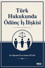 Türk Hukukuna Ödünç İş İlişkisi