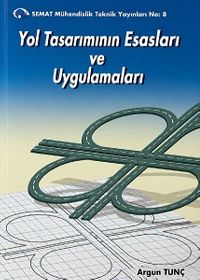 Yol Tasarımının Esasları ve Uygulamaları