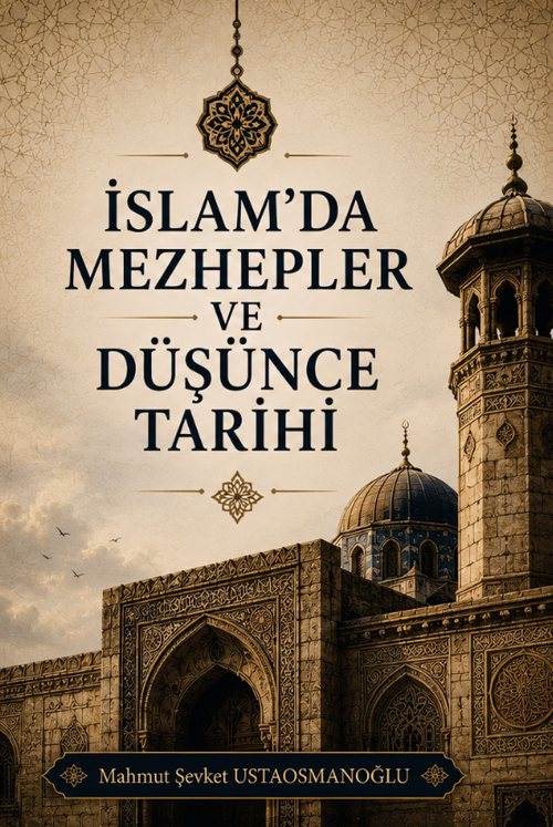 İslam'da Mezhepler ve Düşünce Tarihi