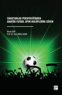 Taraftarlar Perspektifinden Amatör Futbol Spor Kulüplerine Güven