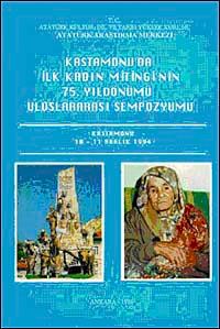 Kastamonu'da İlk Kadın Mitingi'nin 75. Yıldönümü Uluslararası Sempozyumu & Kastamonu 10-11 Aralık 1994