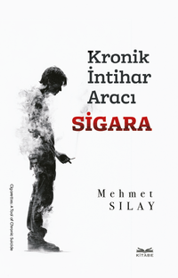 Kronik İntihar Aracı Sigara