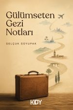 Gülümseten Gezi Notları