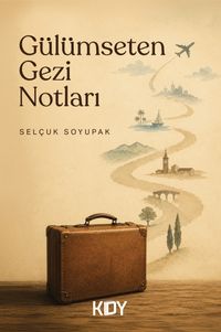 Gülümseten Gezi Notları