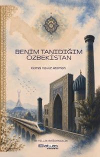 Benim Tanıdığım Özbekistan