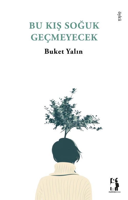 Bu Kış Soğuk Geçmeyecek
