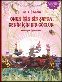 Onun İçin Bir Şapka, Senin İçin Bir Gözlük