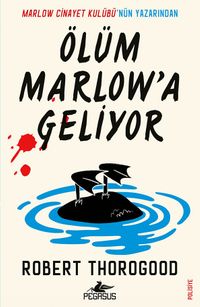 Ölüm Marlow'a Geliyor (Marlow Cinayet Kulübü Serisi 2. Kitap)