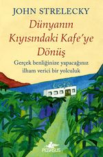 Dünyanın Kıyısındaki Kafe'ye Dönüş
