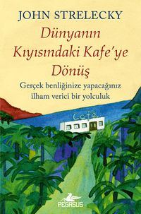 Dünyanın Kıyısındaki Kafe'ye Dönüş