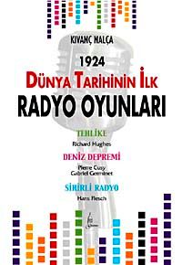 1924 Dünya Tarihinin İlk Radyo Oyunları