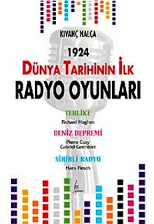 1924 Dünya Tarihinin İlk Radyo Oyunları