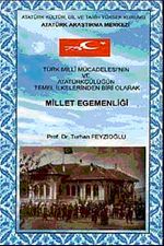 Türk Milli Mücadelesinin ve Atatürkçülüğün Temel İlkelerinden Biri Olarak Millet Egemenliği