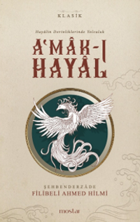A'mak-ı Hayal-& Hayalin Derinliklerinde Yolculuk