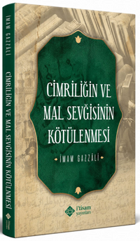 Cimriliğin ve Mal Sevgisinin Kötülenmesi