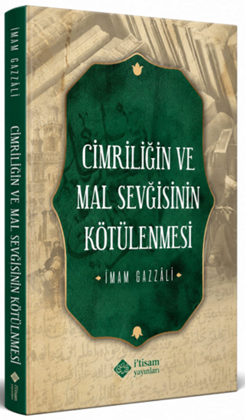 Cimriliğin ve Mal Sevgisinin Kötülenmesi