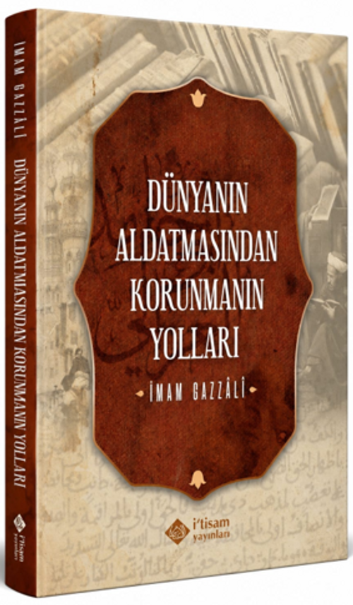 Dünyanın Aldatmasından Korunmanın Yolları