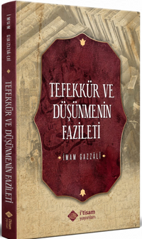 Tefekkür ve Düşünmenin Fazileti
