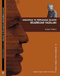 Mekansal Ve Toplumsal Olanın Bilgibilimi