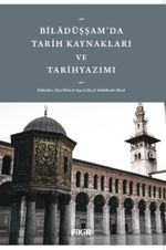 Biladüşşam'da Tarih Kaynakları ve Tarihyazımı