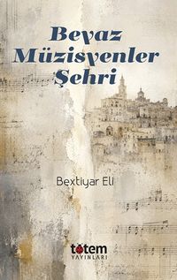 Beyaz Müzisyenler Şehri