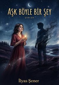 Aşk Böyle Bir Şey