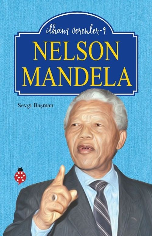 Nelson Mandela / İlham Verenler 9