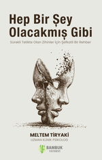 Hep Bir Şey Olacakmış Gibi