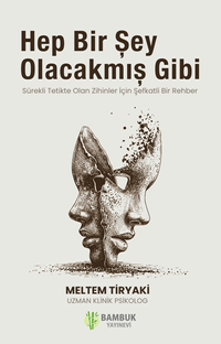 Hep Bir Şey Olacakmış Gibi