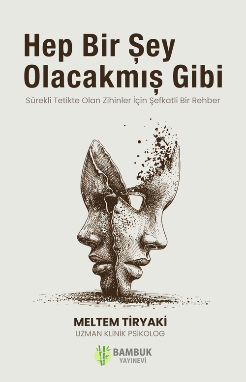 Hep Bir Şey Olacakmış Gibi