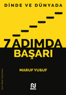 Dinde ve Dünyada 7 Adımda Başarı