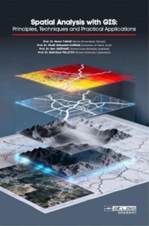 Spatial Analysis Wıth GIS & Principles Techniques and Pratical Applications