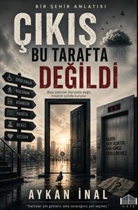 Çıkış Bu Tarafta Değildi
