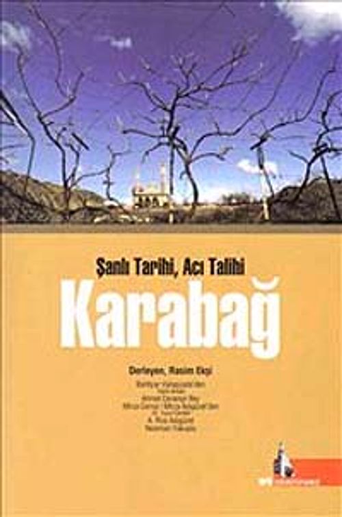 Karabağ & Şanlı Tarihi Acı Talihi
