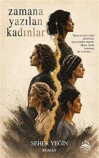 Zamana Yazılan Kadınlar
