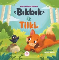 Bıkbık İle Tilki