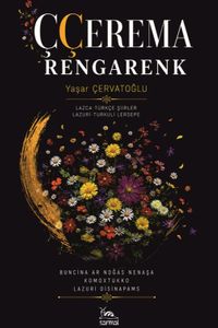 Ççerema (Rengarenk) & Türkçe-Lazca, Lazca-Türkçe Şiirler