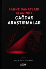Sahne Sanatları Alanında Çağdaş Araştırmalar