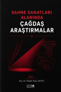 Sahne Sanatları Alanında Çağdaş Araştırmalar