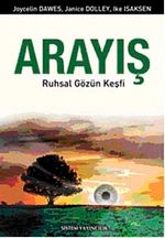 Arayış & Ruhsal Gözün Keşfi
