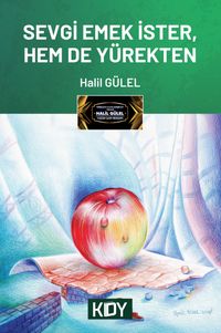 Sevgi Emek İster, Hem de Yürekten