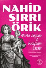 Alüfte Zeynep - Padişahın Gazabı & İki Büyük Hikaye