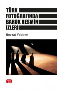 Türk Fotoğrafında Barok Resmin İzleri