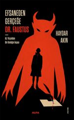 Efsaneden Gerceğe Dr. Faustus