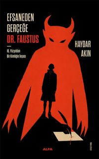 Efsaneden Gerceğe Dr. Faustus