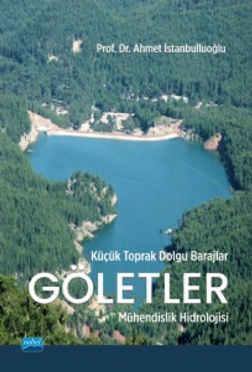 Küçük Toprak Dolgu Barajlar Göletler & Mühendislik Hidrolojisi