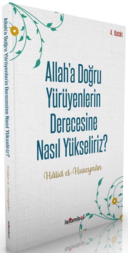 Allah'a Doğru Yürüyenlerin Derecesine Nasıl Yükseliriz?