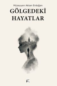 Gölgedeki Hayatlar