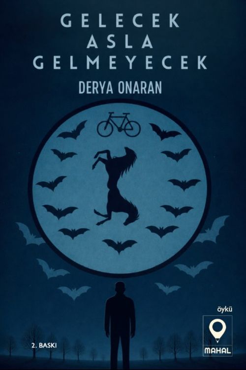 Gelecek Asla Gelmeyecek